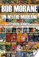 Télécharger le livre libro Bob Morane : Un Mythe Moderne